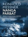 Nanga Parbat - Mein Schicksalsberg