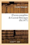 Oeuvres complètes de Casimir Delavigne. 2