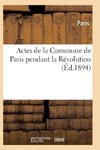 Actes de la Commune de Paris pendant la Révolution. 2e série