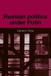 Russian politics under Putin