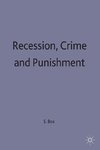 Recession Crime and Punishment