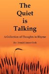 The Quiet is Talking
