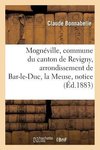 Mognéville, commune du canton de Revigny, arrondissement de Bar-le-Duc, département