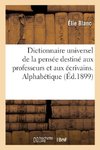 Dictionnaire universel de la pensée, alphabétique, logique et encyclopédique, classification