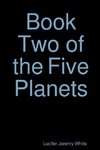 Book Two of the Five Planets