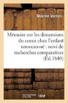 Mémoire sur les dimensions du coeur chez l'enfant nouveau-né