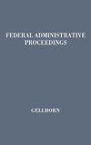 Federal Administrative Proceedings