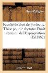 Faculté de droit de Bordeaux. Thèse pour le doctorat  Droit français