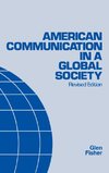 American Communication in a Global Society