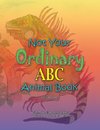 Not Your Ordinary ABC Animal Book