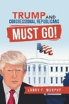 Trump  and  Congressional Republicans  Must Go!