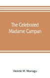 The celebrated Madame Campan, lady-in-waiting to Marie Antoinette and confidante of Napoleon