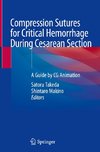 Compression Sutures for Critical Hemorrhage During Cesarean Section