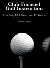 Club-Focused Golf Instruction