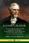 Is Davis a Traitor