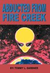 ABDUCTED  FROM  FIRE  CREEK