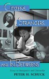 Citizens, Strangers, And In-betweens