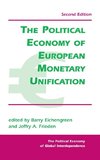 The Political Economy Of European Monetary Unification