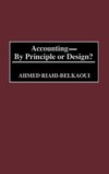 Accounting--By Principle or Design?