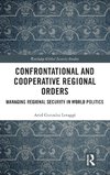 Confrontational and Cooperative Regional Orders