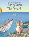 Harry Saves The Ocean!