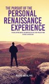 The Pursuit of the Personal Renaissance Experience