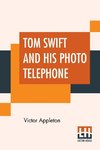 Tom Swift And His Photo Telephone