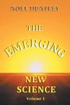The Emerging New Science