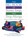 The Big Book of Stories, Songs, and Sing-Alongs