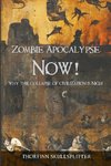 Zombie Apocalypse Now!