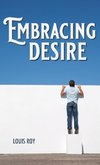 Embracing Desire