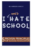 I USED TO Hate School
