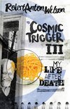 Cosmic Trigger III