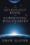 The Astrology Book of Surprising Discoveries