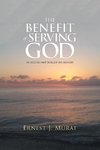 The Benefit of Serving God