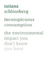 Inconspicuous Consumption