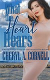 What the Heart Hears