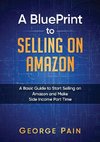 A BluePrint to Selling on Amazon