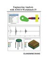 Engineering Analysis with ANSYS Workbench 19
