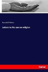 Letters to his son on religion
