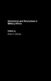 Information and Revolutions in Military Affairs