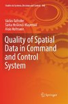 Quality of Spatial Data in Command and Control System