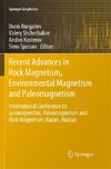 Recent Advances in Rock Magnetism, Environmental Magnetism and Paleomagnetism