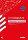 STARK Abschlussprüfung Ausbildung - Zahnmedizinische Fachangestellte