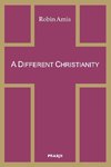 A Different Christianity