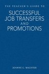 Ghio, J: Teacher's Guide to Successful Job Transfers and Pro