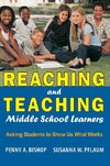 Reaching and Teaching Middle School Learners
