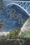 Go for It - My Journey