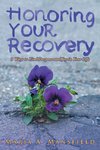 Honoring Your Recovery