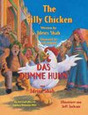 The Silly Chicken -- Das dumme Huhn